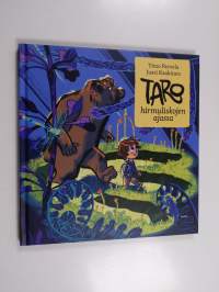 Taro hirmuliskojen ajassa