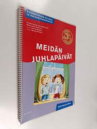 Meidän juhlapäivät : esiopetuksen etiikka ja katsomuskasvatus, Opettajan opas