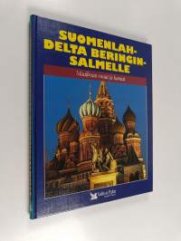 Suomenlahdelta Beringinsalmelle : Venäjä, Valko-Venäjä, Ukraina, Moldova, Georgia, Armenia, Azerbaidžan, Kazakstan, Kirgisistan, Turkmenistan, Uzbekistan, Tadžiki...