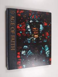 Age of Faith : Great Ages of Man - A history of the world&#039;s cultures