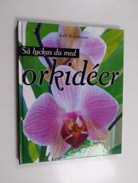 Så lyckas du med orkidéer