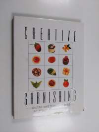 Creative garnishing / : ...beautiful ways to enhance meals