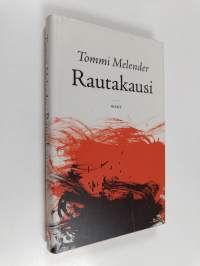 Rautakausi : romaani