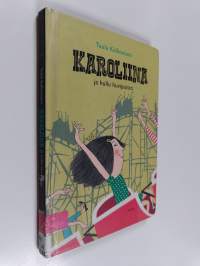 Karoliina ja hullu huvipuisto