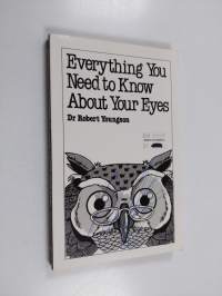 Everything You Need to Know about Your Eyes
