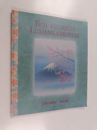 Fuji-Vuorelta Lummelammelle