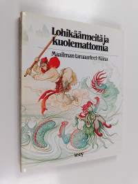 Lohikäärmeitä ja kuolemattomia