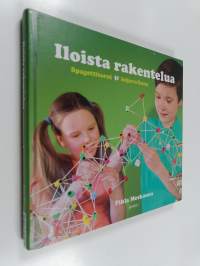 Iloista rakentelua : spagettitorni &amp; leijuva linna