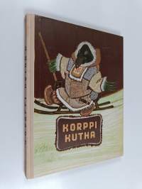 Korppi Kutha : pohjoisten kansojen satuja