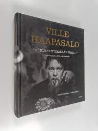Et muuten tätäkään usko : Ville Haapasalon 2000-luku Venäjällä
