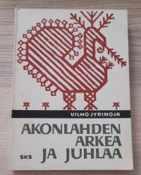 Akonlahden arkea ja juhlaa