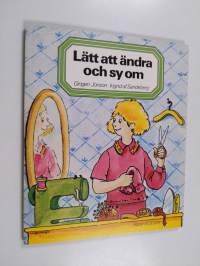 Lätt att ändra och sy om