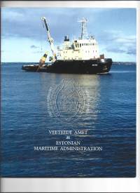 Veeteede Amet / Estonian Maritime Administration  32 sivua