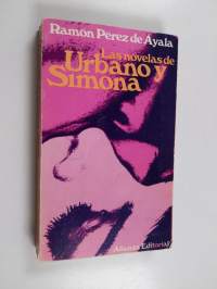 Las Novelas de Urbano Y Simona : Luna de Miel, Luna de Hiel, Los Trabajos de Urbano Y Simona