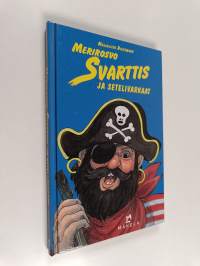 Merirosvo Svarttis ja setelivarkaat