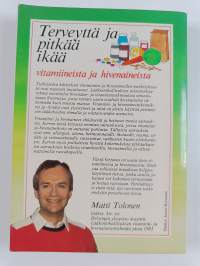 Terveyttä ja pitkää ikää : vitamiineista ja hivenaineista