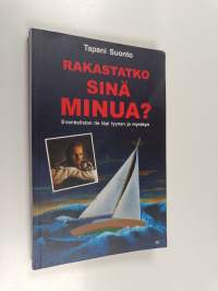 Rakastatko sinä minua? Evankelistan tie läpi tyynen ja myrskyn