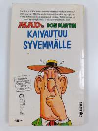 MADin Don Martin kaivautuu syvemmälle
