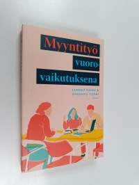 Myyntityö vuorovaikutuksena