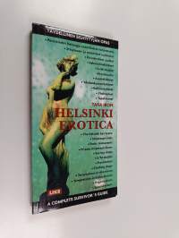 Helsinki erotica : selviytyjän opas = a survivor&#039;s guide