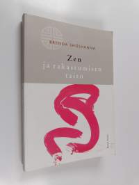 Zen ja rakastumisen taito