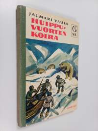 Huippuvuorten koira : seikkailukertomus