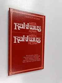 Mistä rakkaus alkaa, miten rakkaus kestää