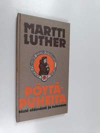 Pöytäpuheita tästä elämästä ja tulevasta