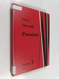 Musta, mustempi, punainen