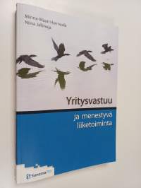Yritysvastuu ja menestyvä liiketoiminta