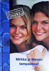 Mirkka ja Masan tempaukset