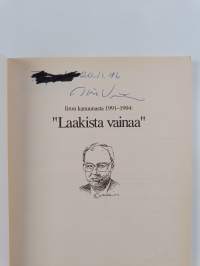 Laakista vainaa : Iiron kanuunasta 1991-1994 (signeerattu)