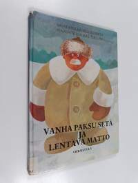 Vanha paksu setä ja lentävä matto vierailulla