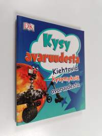 Kysy avaruudesta - Kiehtovia kysymyksiä avaruudesta