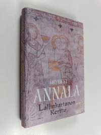 Lallinkartanon Kerttu : romaani 1150-luvulta