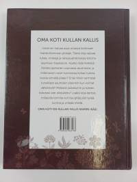 Oma koti kullan kallis : ikäihmisen opas turvalliseen kotona asumiseen