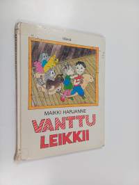 Vanttu leikkii