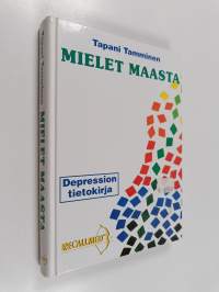 Mielet maasta : depression tietokirja