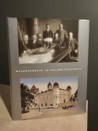 Museoherroja ja Puijon tukijoita