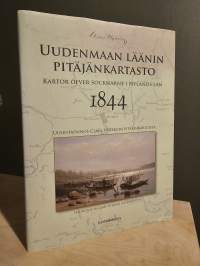 Uudenmaan läänin pitäjänkartasto 1844 : uusintapainos Claes Nybergin pitäjänkartoista = Kartor öfver socknarne i Nylands län 1844 : nyupplaga av Claes Nybergs soc...