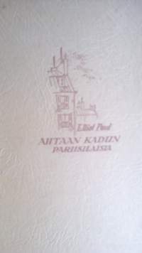 Ahtaan kadun pariisilaisia : erään pariisilaisen korttelin tarina