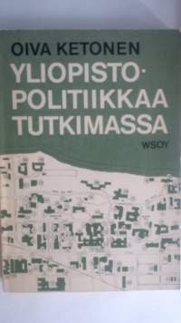 Yliopistopolitiikkaa tutkimassa - A report on university policies
