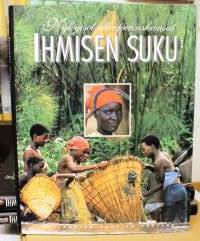 Ihmisen suku 1-5, 1993-95. 1. Ensimmäiset ihmiset. 2. Kivikauden ihmiset. 3. Etruskeista viikinkeihin. 4. Mayoista maoreihin. 5. Nykyiset alkuperäiskansat