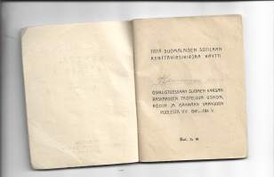 Sodan käynyt Kenttävirsikirja 1944 - Tätä virsikirjaa käytti sosallistuessaan  ..isänmaan kodin  ja vapauden puolesta