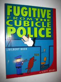 Fugitive from the cubicle police, a Dilbert book