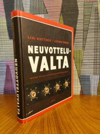 Neuvotteluvalta : miten tulen huippuneuvottelijaksi?