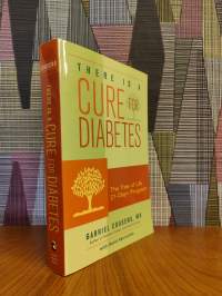 There is a cure for diabetes : The tree of life 21-day+ program