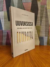 Uuvuksissa : kirja sinulle, joka tahdot voimasi takaisin