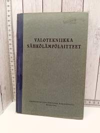 Valotekniikka , Sähkölämpölaitteet