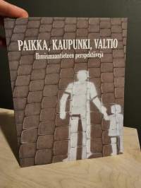 Paikka, kaupunki, valtio - Ihmismaantieteen perspektiivejä